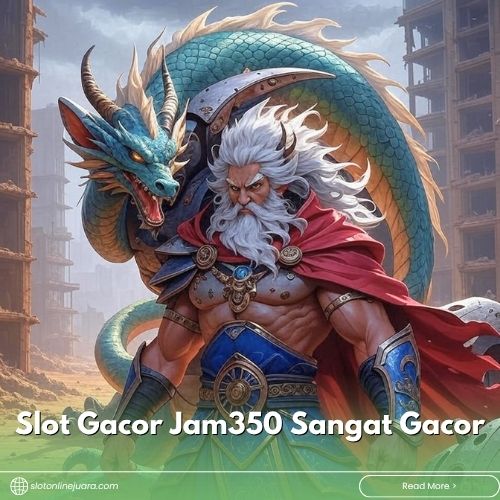 Slot Gacor Jam350 Sangat Gacor